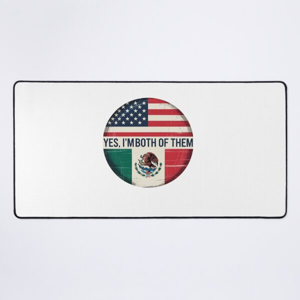 Item preview, Yes I'm Both of Them Mexican And American designed and sold by BHMARTS.