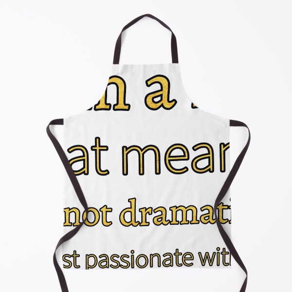 Item preview, I Am A Leo That Means I Am Not Dramatic— I’M Just Passionate With Flair designed and sold by TheIconSmith.