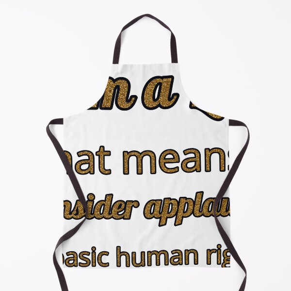 Item preview, I Am A Leo That Means I Consider Applause A Basic Human Right designed and sold by TheIconSmith.