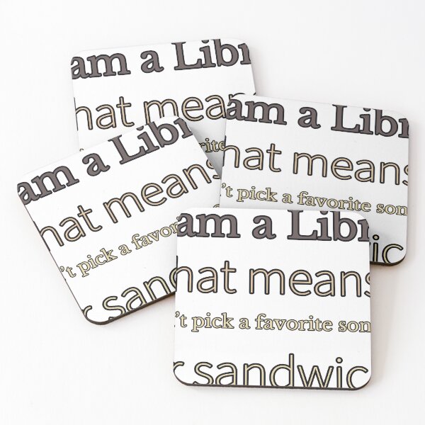 Item preview, I Am A Libra That Means I Can’T Pick A Favorite Song— Or Sandwich designed and sold by TheIconSmith.