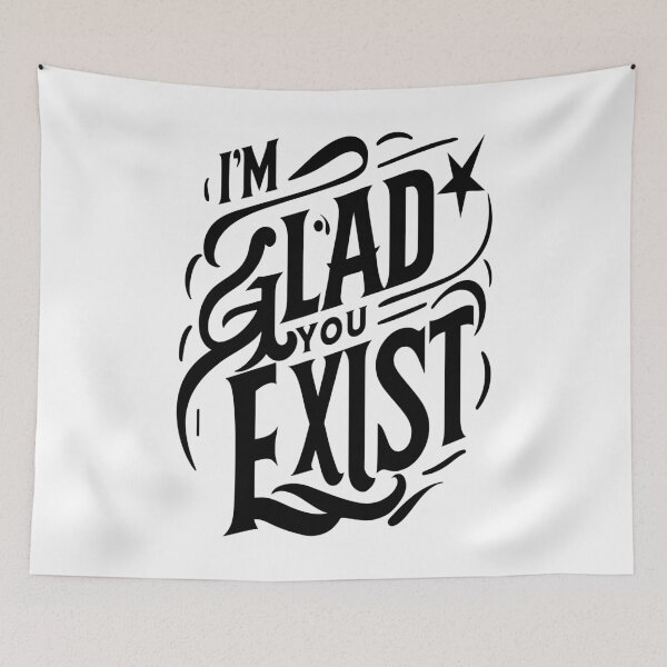 Item preview, I'm Glad You Exist #05 – Minimalist Typography for T-Shirt & Gifts. designed and sold by MyAceCrafts.