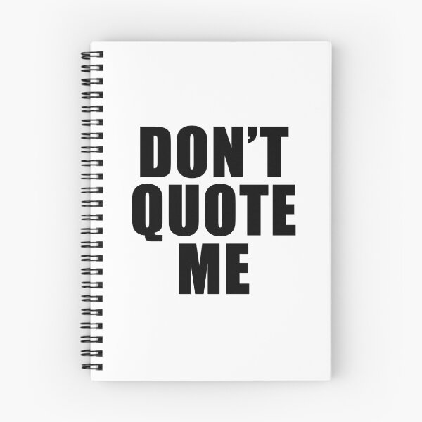 Item preview, DON’T QUOTE ME — Bold Statement Tee designed and sold by Silent Light Studio.