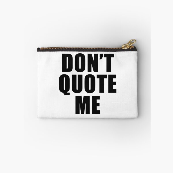 Item preview, DON’T QUOTE ME — Bold Statement Tee designed and sold by Silent Light Studio.