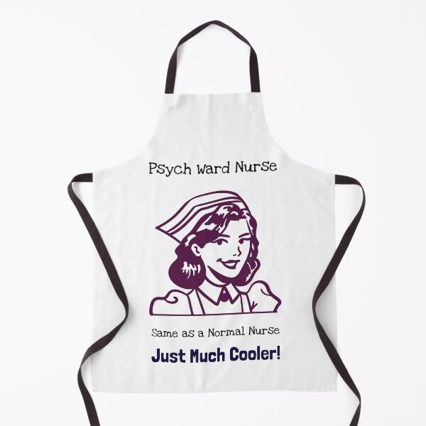 Item preview, Psych Ward Nurse – Same as a Normal Nurse, Just Much Cooler! designed and sold by InkwildStudio.