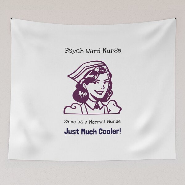 Item preview, Psych Ward Nurse – Same as a Normal Nurse, Just Much Cooler! designed and sold by InkwildStudio.