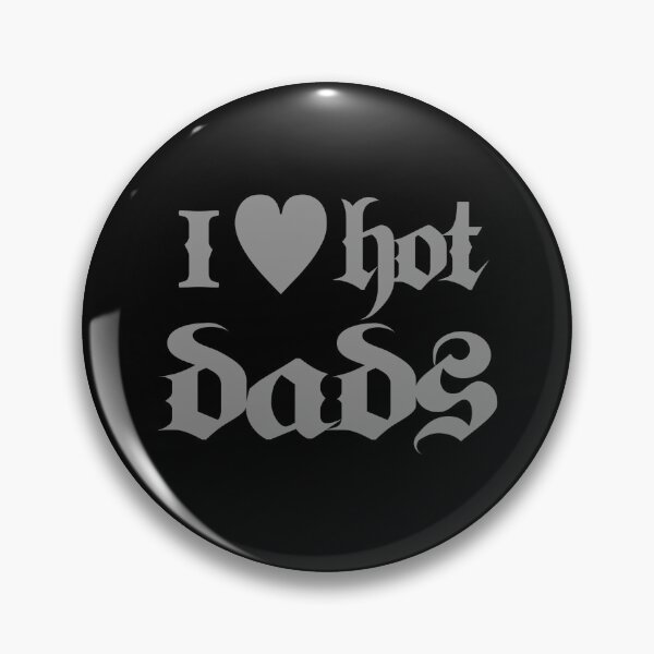 Item preview, I <3 Hot Dads designed and sold by ZeroGraaviity.