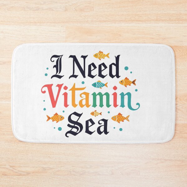 Item preview, I Need Vitamin Sea designed and sold by J-CCreations.