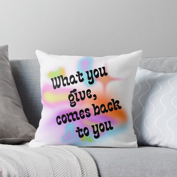 Item preview, What you give, comes back to you designed and sold by MatyldaJ.