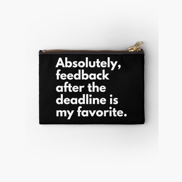 Item preview, Deadline Funny Work Saying designed and sold by CuteLovelyDesigns.