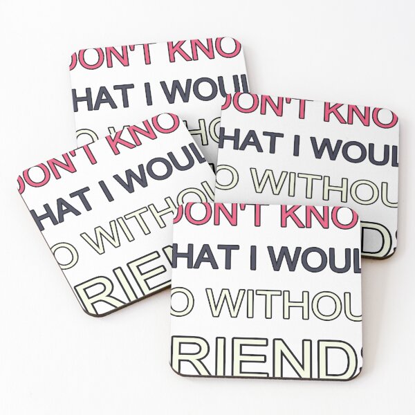 Item preview, I Dont Know What I Would Do Without Friends Retro designed and sold by TheIconSmith.