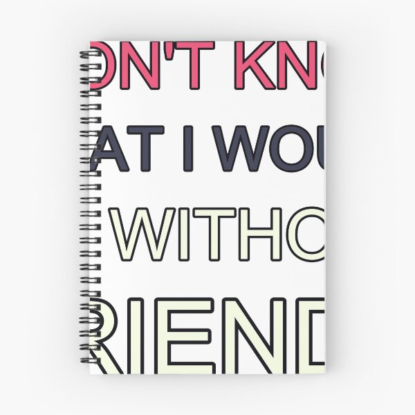 Item preview, I Dont Know What I Would Do Without Friends Retro designed and sold by TheIconSmith.