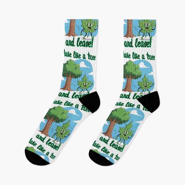Item preview, Funny phrase: make like a tree... designed and sold by Pop, Culture and Stuff.