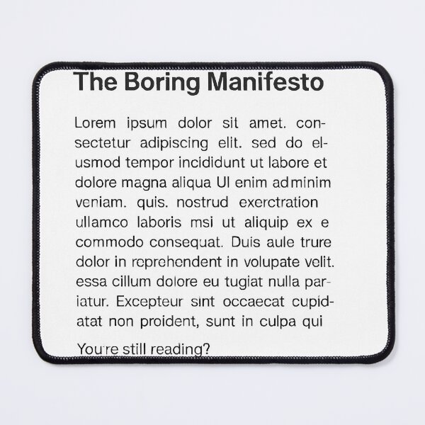 Item preview, The Boring Manifesto (Lorem Ipsum Wall Art) designed and sold by WhisperFrame.