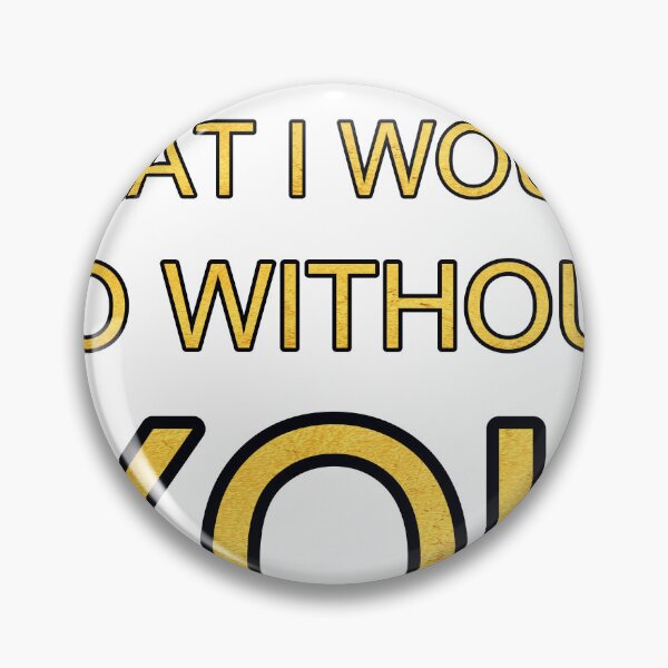 Item preview, I Dont Know What I Would Do Without You Gold Texture designed and sold by TheIconSmith.