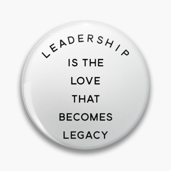 Item preview, Leadership Is the Love That Becomes Legacy - Heart-Centered Leadership Quote designed and sold by Soaring Eagle.