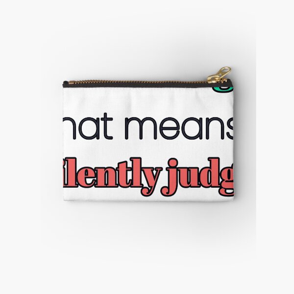 Item preview, I Am A Virgo That Means I Silently Judge Your Lack Of Structure designed and sold by TheIconSmith.