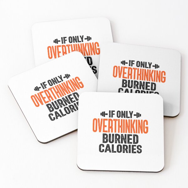 Item preview, If Only Overthinking Burned Calories designed and sold by DemureArtsy.