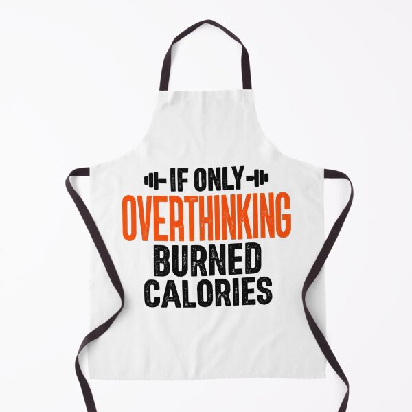 Item preview, If Only Overthinking Burned Calories designed and sold by DemureArtsy.