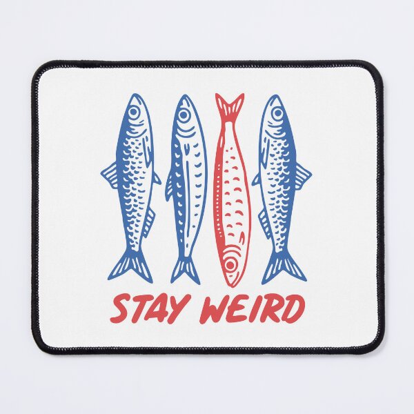 Item preview, Sardines Stay Weird designed and sold by PaulSDesign.