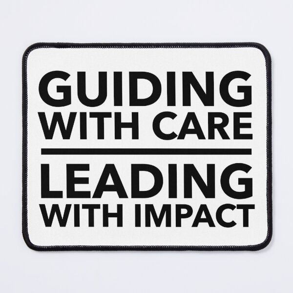 Item preview, Guiding with Care, Leading with Impact - Empowering Leadership Statement designed and sold by Soaring Eagle.