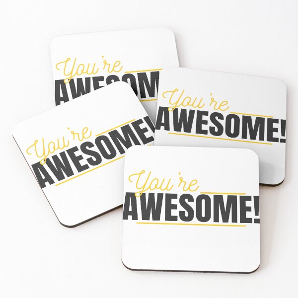 Item preview, You're Awesome! designed and sold by drewpyuk.