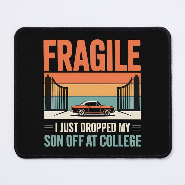 Item preview, I Just Dropped My Son Off At College - This is the perfect gift for proud parents sending their son off to college. designed and sold by ZyziowskyArt.