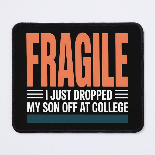 Item preview, I Just Dropped My Son Off At College - This is the perfect gift for proud parents sending their son off to college. designed and sold by ZyziowskyArt.