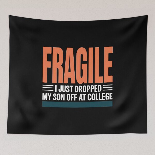 Item preview, I Just Dropped My Son Off At College - This is the perfect gift for proud parents sending their son off to college. designed and sold by ZyziowskyArt.
