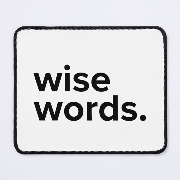 Item preview, wise words. designed and sold by Gadding Gatos.