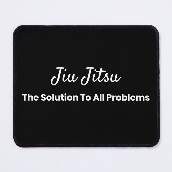 Item preview, Jiu Jitsu: The Solution to All Problems – Motivational Quote designed and sold by S-Dstyle.