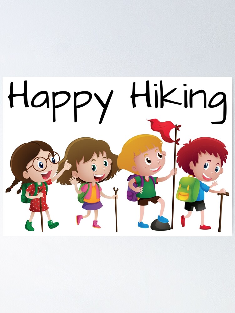 Happy hiking kids go hiking funny trip | Poster