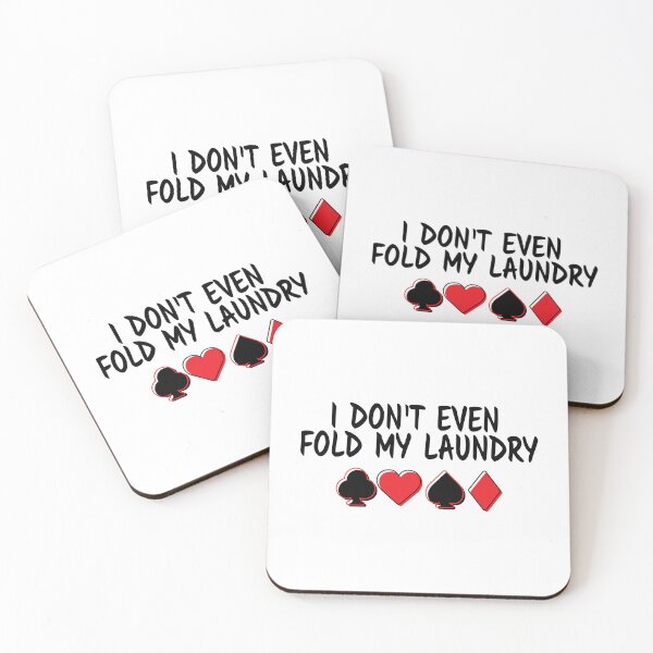 Item preview, Poker Tshirt and Gifts - I Don't Even Fold My Laundry designed and sold by EstelleStar.