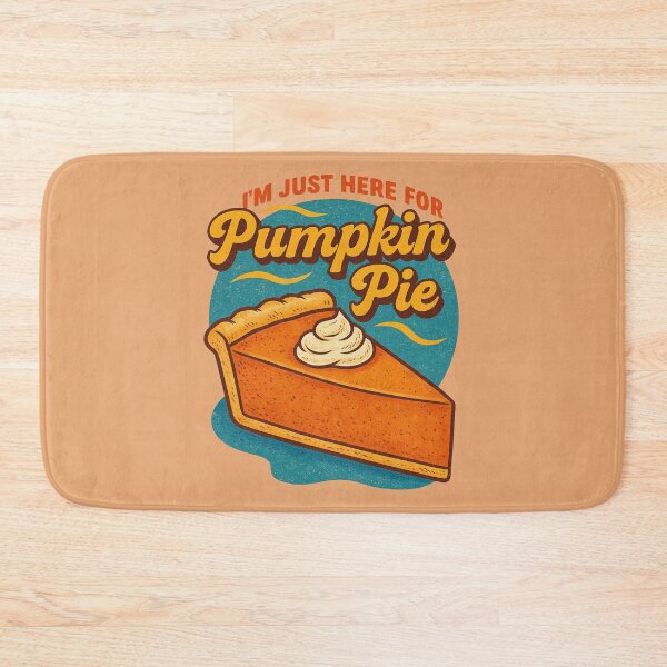 Item preview, I'm just here for the Pumpkin Pie designed and sold by FrictionMaxxing.
