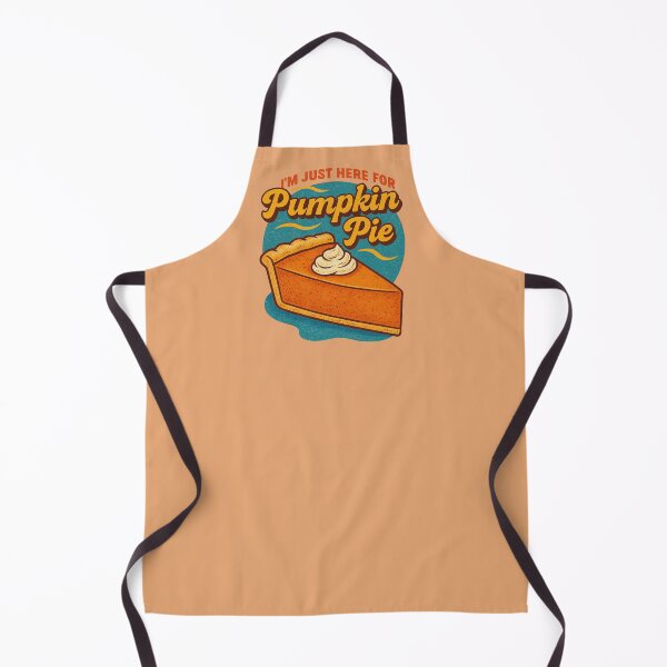 Item preview, I'm just here for the Pumpkin Pie designed and sold by FrictionMaxxing.