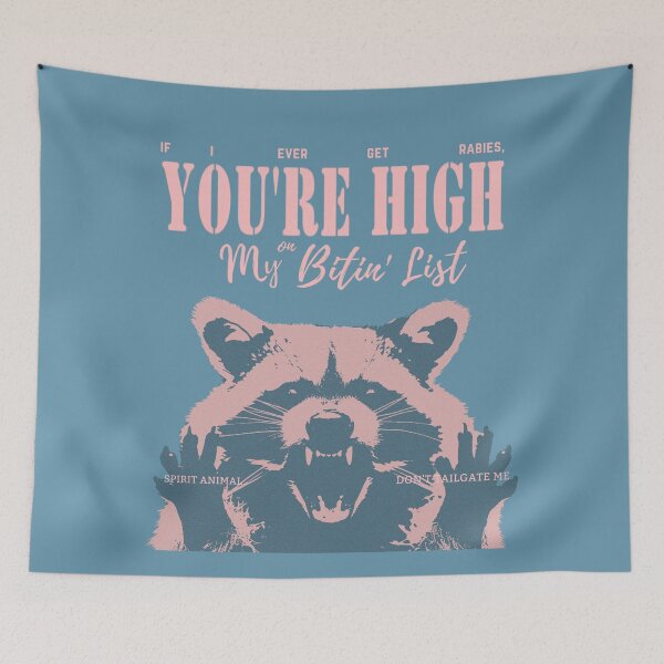 Item preview, If  I ever get rabies, you' re my high on my bitin' list designed and sold by DJava-ArtO.
