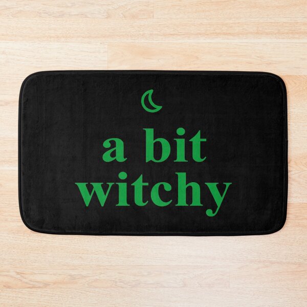 Item preview, "A Bit Witchy: Embrace Your Inner Wicked Witch Magic" designed and sold by artworkathome.