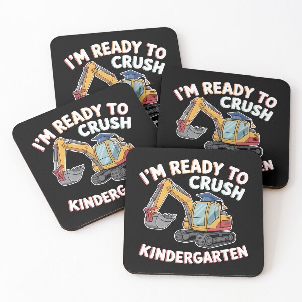 Item preview, I`m Ready To Crush Kindergarten Back To School Excavator designed and sold by Redgiant87x.
