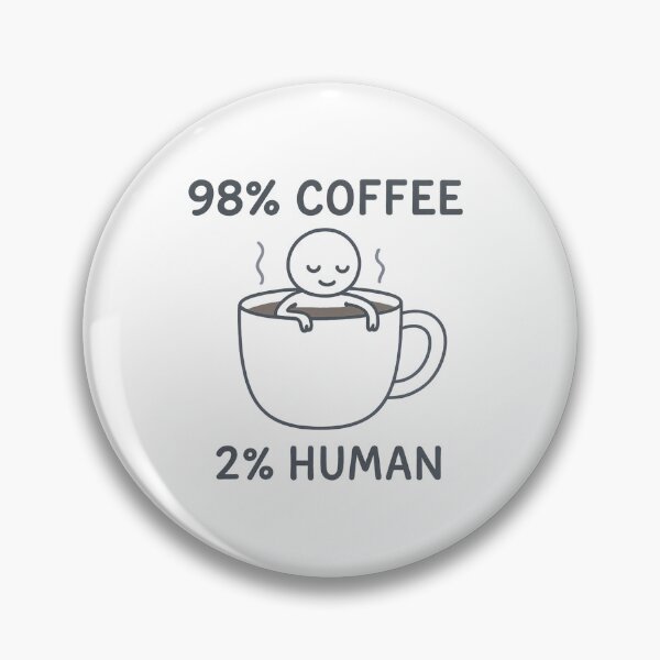 Item preview, 98% Coffee 2% Human Funny Coffee Addict Design designed and sold by dxange.