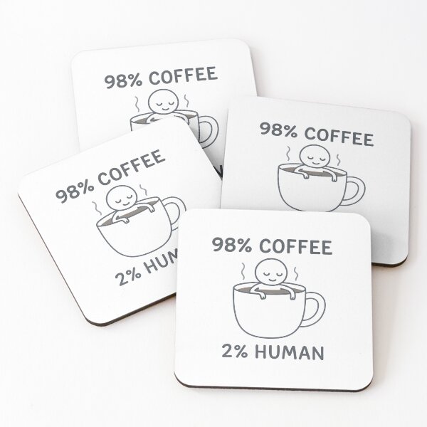 Item preview, 98% Coffee 2% Human Funny Coffee Addict Design designed and sold by dxange.