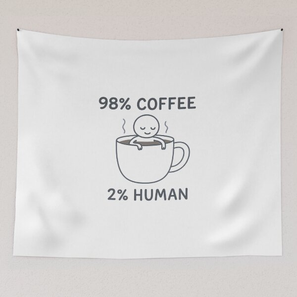 Item preview, 98% Coffee 2% Human Funny Coffee Addict Design designed and sold by dxange.