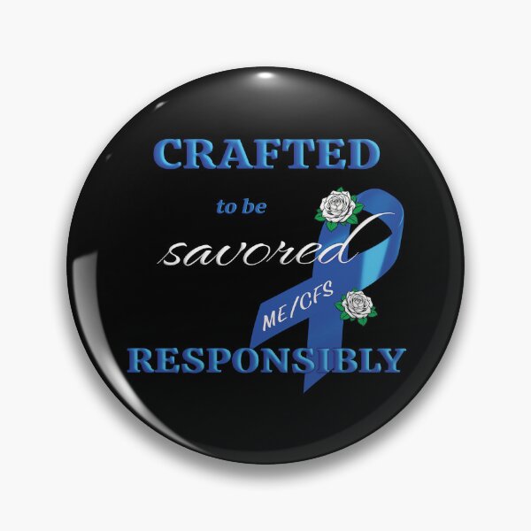Item preview, Chronic Fatigue Syndrome (ME/CFS) — Crafted to be Savored Responsibly designed and sold by Anya K.