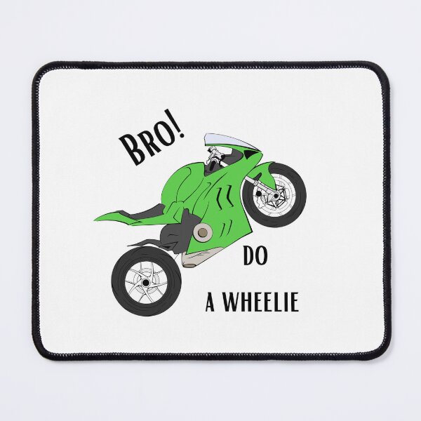 Item preview, Bro! Do a wheelie designed and sold by MatyldaJ.