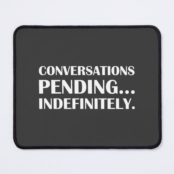 Item preview, Conversations Pending… Indefinitely. / Introvert Joke Funny T-Shirt Label designed and sold by introvertvibes.