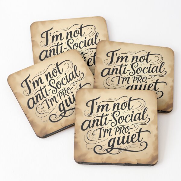 Item preview, I’m not anti-social, I’m pro-quiet. designed and sold by whatthefoxsays.