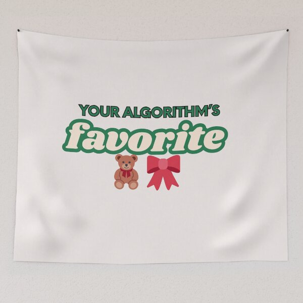 Item preview, Your algorithm’s  favorite  ?? designed and sold by  ViralVisionsCreating .