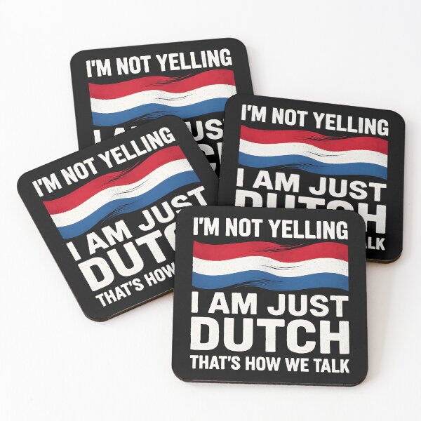 Item preview, “I’m Not Yelling, I’m Just Dutch” – Netherlands Flag, Funny Quote designed and sold by Moon--ink.