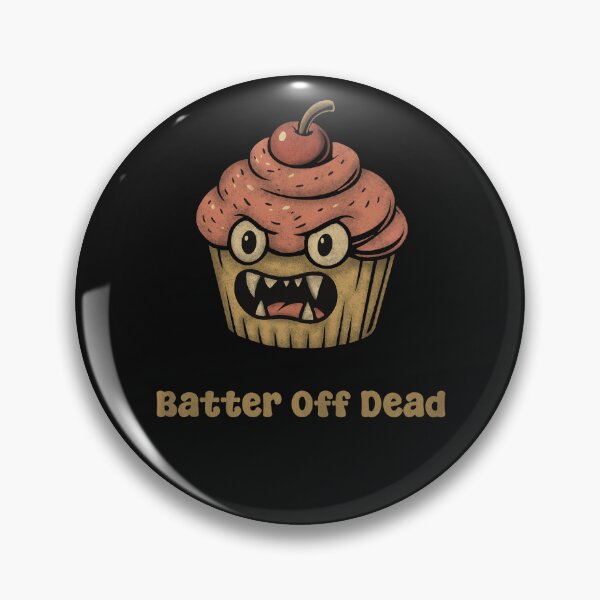 Item preview, Batter Off Dead Funny Vampire Cupcake designed and sold by ChunkByChunk.
