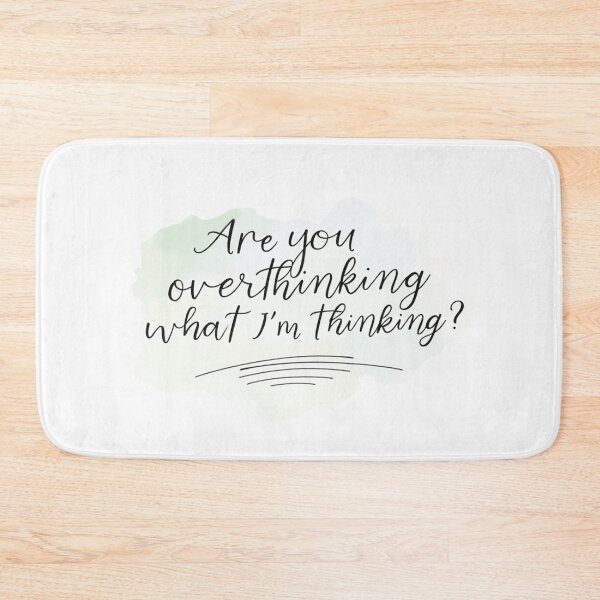 Item preview, Are You Overthinking What I'm Thinking designed and sold by ChearshiPrints.