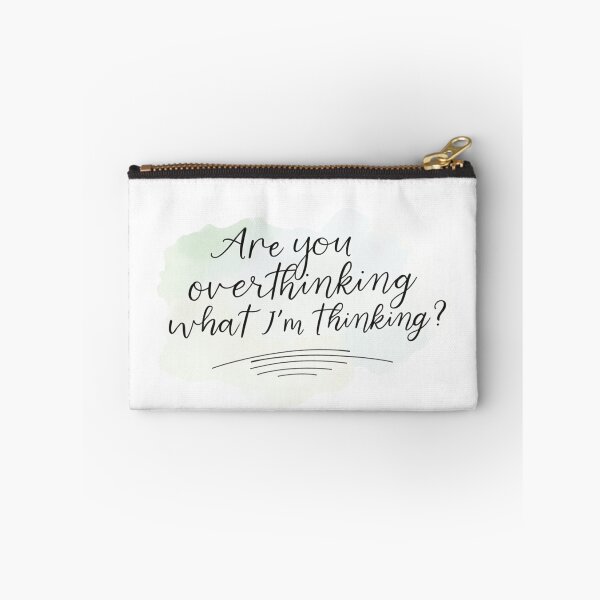 Item preview, Are You Overthinking What I'm Thinking designed and sold by ChearshiPrints.