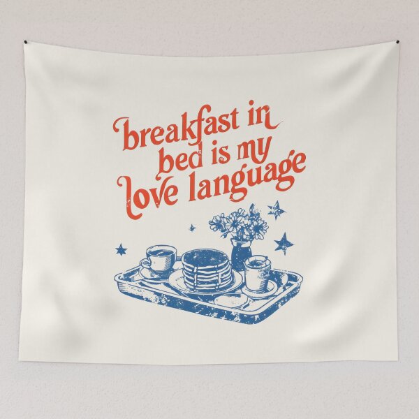 Item preview, Breakfast In Bed Is My Love Language designed and sold by DemureArtsy.